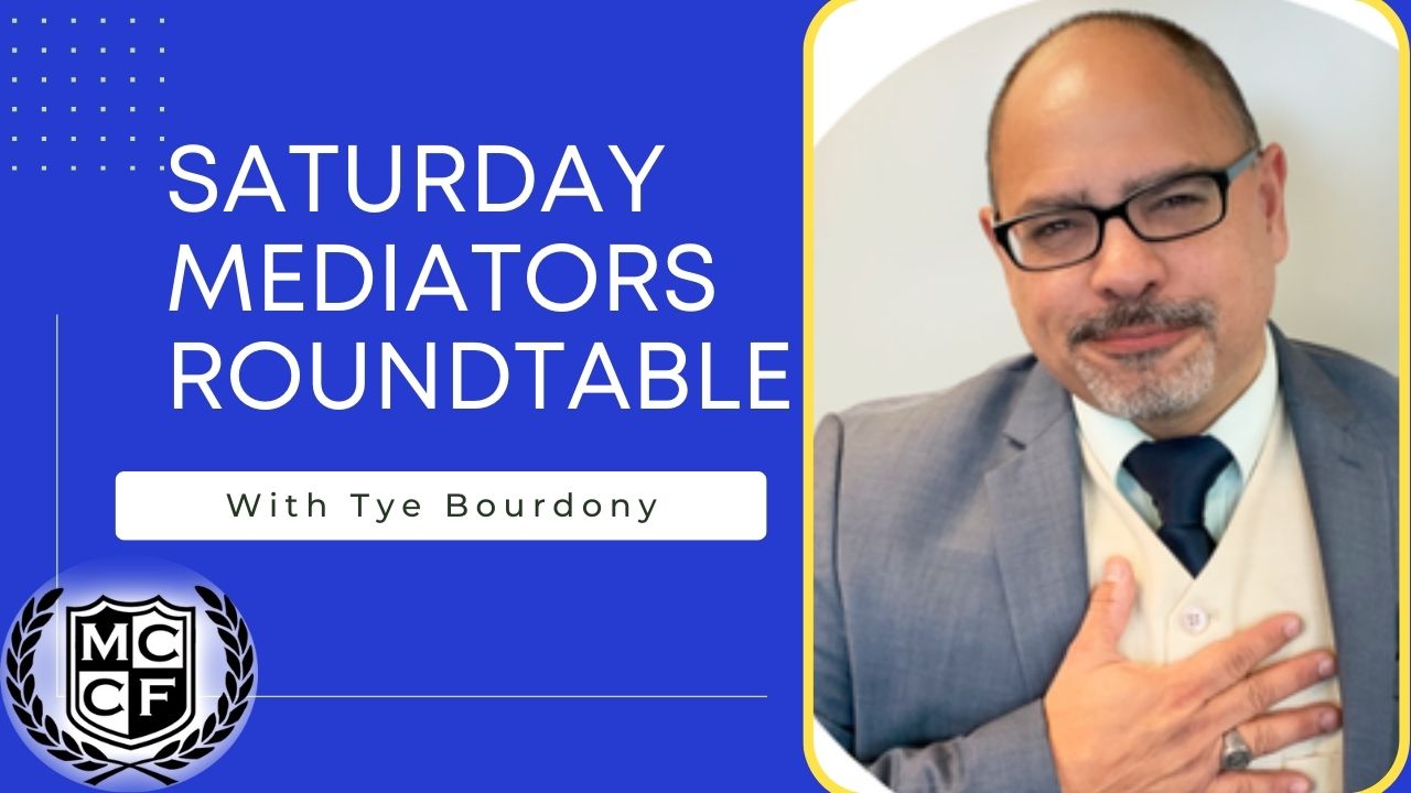 2023 Mediator Roundtable with Tye Bourdony Searchable Video Library